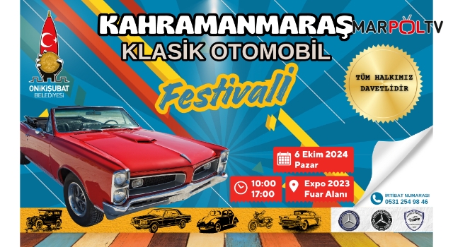 Kahramanmaraş Klasik Otomobil Festivali için geri sayım başladı!