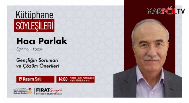 Yazar Parlak, Gençliğin Sorunlarını Ele Alacak