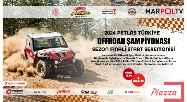 Türkiye Offroad Şampiyonası Sezon Finali Kahramanmaraş’ta Koşulacak