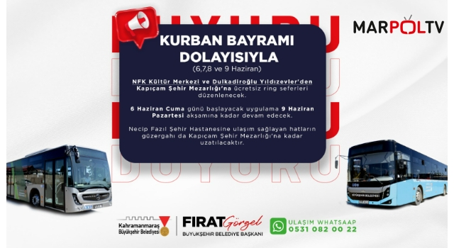 Bayramda NFK Kültür Merkezi ve Yıldızevler’den Kapıçam’a Ücretsiz Toplu Taşıma