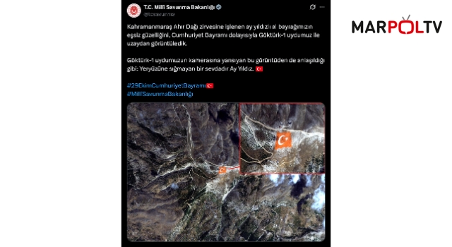 Milli Savunma Bakanlığı, Onikişubat Belediyesi’nin dünyanın en büyük Türk Bayrağı’nı uzaydan görüntüledi