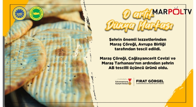 “Maraş Çöreği” Artık Dünya Markası