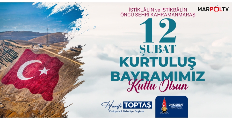 Başkan Toptaş; Her ferdi ‘Kahraman’ olan Maraş, hiçbir zaman teslim olmaz