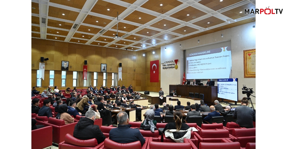 Büyükşehir’de Şubat Ayı Olağan Meclisi Toplandı