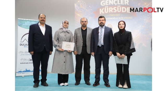 GENÇLER KÜRSÜDE DULKADİROĞLU İLÇE FİNALİ BÜYÜK HEYECANA SAHNE OLDU