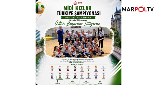 Onikişubat Belediyespor Midi Kız Voleybol Takımı Türkiye Şampiyonası Yolunda