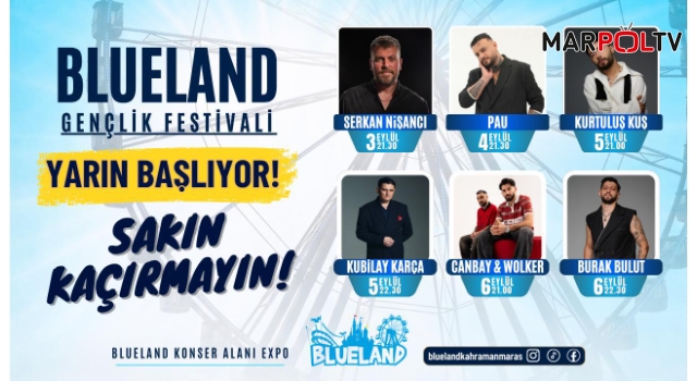 BLUELAND GENÇLİK FESTİVALİ YARIN BAŞLIYOR: 500 TL’YE SINIRSIZ LUNAPARK, KONSERLER ÜCRETSİZ