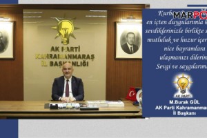 AK Parti Kahramanmaraş İl Başkanı M.Burak Gül’den Kurban Bayramı Mesajı: